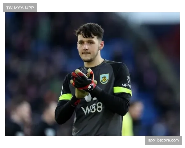 天空体育独家:伯恩利门将特拉福德谈应对对手高控球率压迫的心得